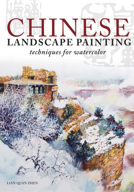 Lian Quan Zhen Chinese Landscape Painting Techniques for Watercolor