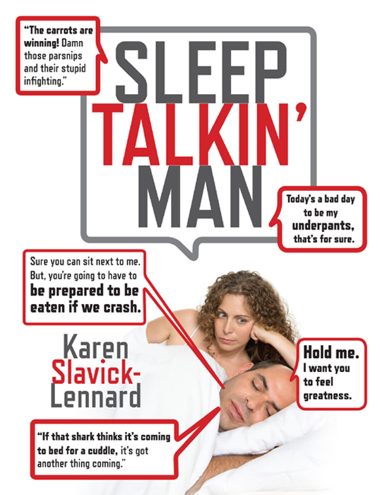 Sleep Talkin Man Karen Slavick-Lennard Illustrated by Tom Daly - photo 1