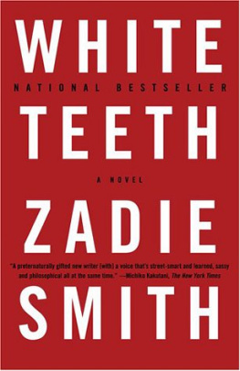 Zadie Smith - White Teeth