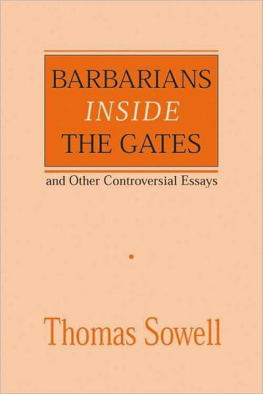Thomas Sowell - Barbarians inside the Gates and Other Controversial Essays