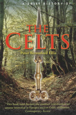 Peter Berresford Ellis - A Brief History of the Celts