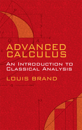 Louis Brand - Advanced Calculus: An Introduction to Classical Analysis