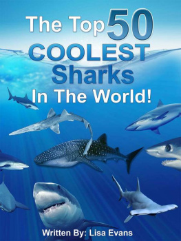 Lisa Evans The Top 50 COOLEST Sharks in the World!