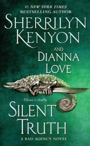 Sherrilyn Kenyon Dianna Love Silent Truth The fifth book in the BAD - photo 1