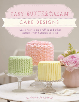 Fiona Pearce Easy Buttercream Cake Designs: Learn how to pipe ruffles and other patterns with buttercream icing