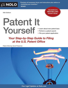 David Pressman Attorney - Patent It Yourself: Your Step-by-Step Guide to Filing at the U.S. Patent Office