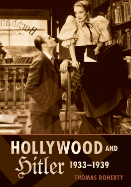 Thomas Doherty - Hollywood and Hitler, 1933-1939