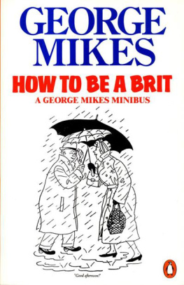 George Mikes How to Be a Brit