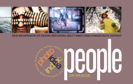 Jim Krause Photo Idea Index - People: Ideas and Inspiration for Creating Professional-Quality Images Using Standard Digital Equipment