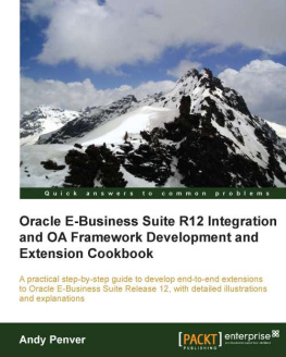 Andy Penver - Oracle E-Business Suite R12 Integration and OA Framework Development and Extension Cookbook