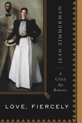 Jean Zimmerman Love, Fiercely: A Gilded Age Romance