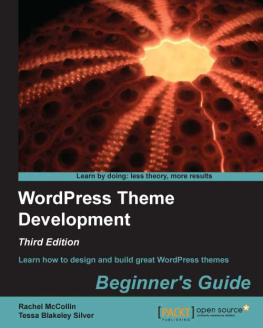 Tessa Blakeley Silver - WordPress Theme Development - Beginners Guide