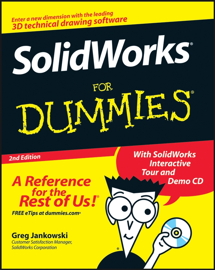 SolidWorks For Dummies 2nd Edition by Greg Jankowski and Richard Doyle - photo 1