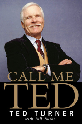 Ted Turner - Call Me Ted