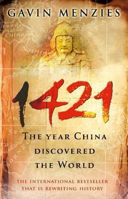 Gavin Menzies - 1421: The Year China Discovered America