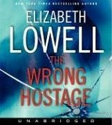 Elizabeth Lowell The Wrong Hostage