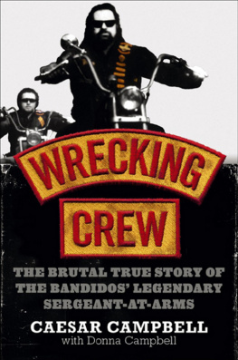 Caesar Campbell - Wrecking Crew : the brutal true story of the Bandidos legendary sergeant-at-arms