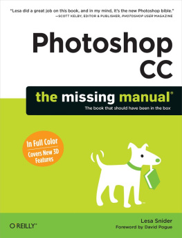 Lesa Snider Photoshop CC: The Missing Manual