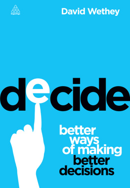 David Wethey - Decide: Better Ways of Making Better Decisions