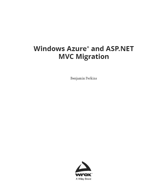 Windows Azure and ASPNET MVC Migration Published by John Wiley Sons Inc - photo 2