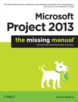 Bonnie Biafore Microsoft Project 2013: The Missing Manual