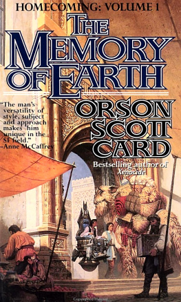 Orson Scott Card - The Memory of Earth (Homecoming, Volume 1)