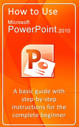 Gerard Strong - How to Use Microsoft PowerPoint 2010