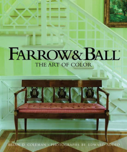 Brian Coleman Farrow & Ball: The Art of Color