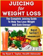 Click Here--gt Juicing For Weight Loss Table of Contents - photo 3