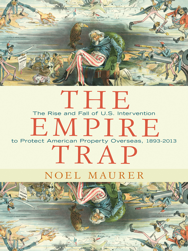 THE EMPIRE TRAP THE EMPIRE TRAP THE RISE AND FALL OF US INTERVENTION TO - photo 1