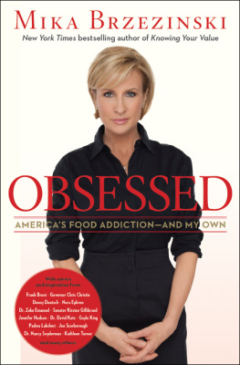 Mika Brzezinski - Obsessed: Americas Food Addiction--and My Own