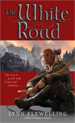 Lynn Flewelling - The White Road