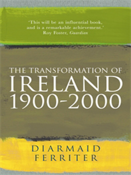 Diarmaid Ferriter - The Transformation of Ireland 1900-2000