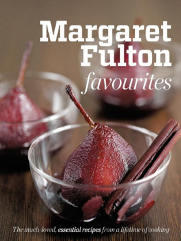 Margaret Fulton - Margaret Fulton Favourites: The Much-Loved, Essential Recipes from a Lifetime of Cooking