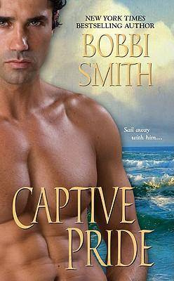 Bobbi Smith Captive Pride 1987 This is for Sylvie Sommerfield author and - photo 1