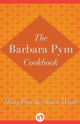 Hilary Pym - The Barbara Pym Cookbook