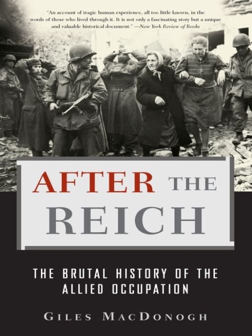 Table of Contents PRAISE FOR AFTER THE REICH In After the Reich Giles - photo 1