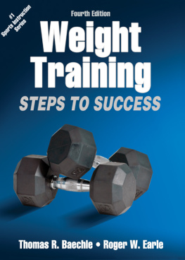 Thomas R. Baechle - Weight Training-4th Edition: Steps to Success