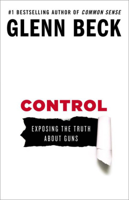 Glenn Beck - Control: Exposing the Truth About Guns