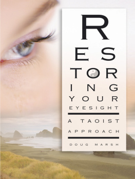 Doug Marsh - Restoring Your Eyesight: A Taoist Approach