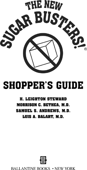 Table of Contents Shoppers Guide The New Sugar Busters Shoppers Guide Appendix - photo 2