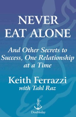 Keith Ferrazzi - Never Eat Alone