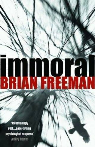 Brian Freeman Immoral The first book in the Jonathan Stride series 2005 For - photo 1