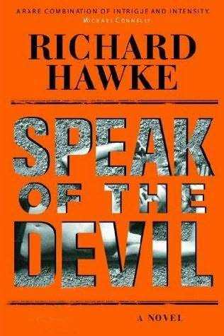 Richard Hawke Speak of the Devil The first book in the Fritz Malone series - photo 1