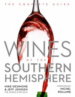 Mike DeSimone - Wines of the Southern Hemisphere: The Complete Guide