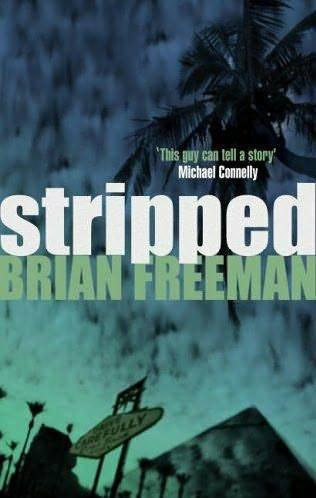 Brian Freeman Stripped The second book in the Jonathan Stride series 2006 - photo 1