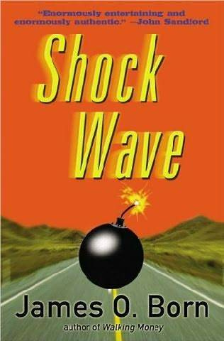 James O Born Shock Wave The second book in the Bill Tasker series 2005 to - photo 1