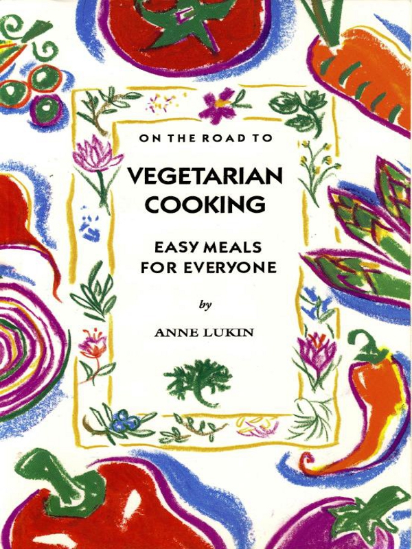 On the Road to Vegetarian Cooking Easy Meals for Everyone - image 1