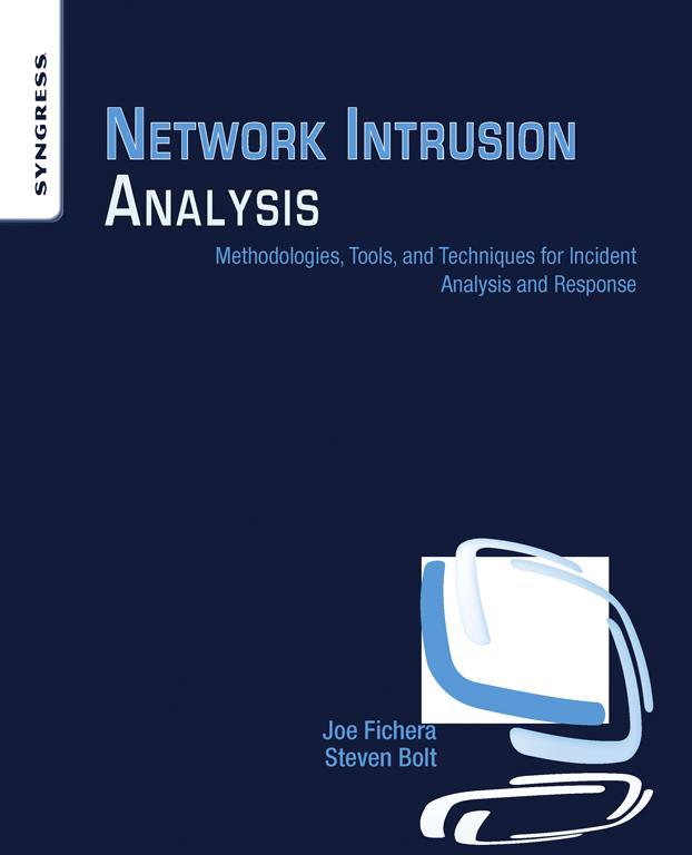 Network Intrusion Analysis Methodologies Tools and Techniques for Incident - photo 1