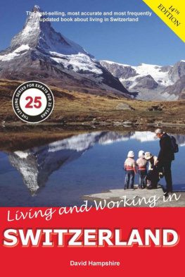 David Hampshire - Living and Working in Switzerland: A Survival Handbook